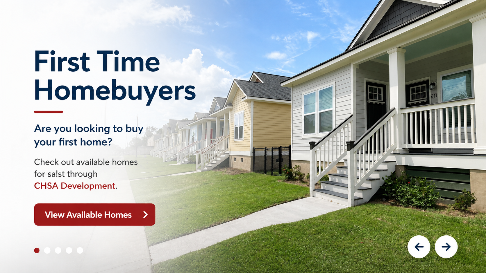 First Time Homebuyers - View Available Homes