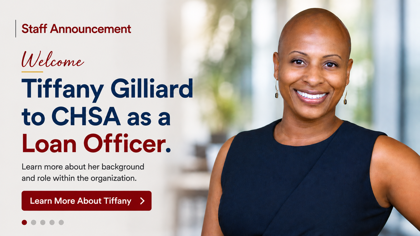 Welcome Tiffany Gilliard to CHSA as a Loan Officer